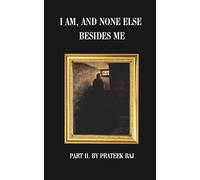 I am, and none else besides me: A letter to our Babylonian hearts concerning God, the law of nature, the Devil, and the self: 2