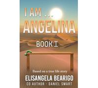 I AM... ANGELINA: Book 1