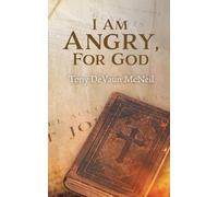 I Am Angry, For God