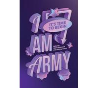 I Am ARMY: It's time to begin