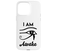 I Am Awake- Horus Protection Symbol Egyptian Third Eye Egypt Case for iPhone 15 Pro Max