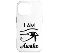I Am Awake- Horus Protection Symbol Egyptian Third Eye Egypt Case for iPhone 16 Pro