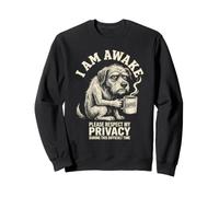 I Am Awake Please Respect My Privacy Funny Dog Sweatshirt