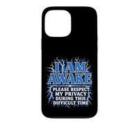 I Am Awake Please Respect My Privacy Lightning Funny Case for iPhone 13 Pro Max