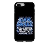 I Am Awake Please Respect My Privacy Lightning Funny Case for iPhone 7 Plus/8 Plus