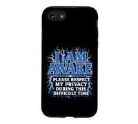 I Am Awake Please Respect My Privacy Lightning Funny Case for iPhone SE (2020) / 7/8