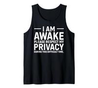 I Am Awake Please Respect My Privacy Sarcastic Nap Lover Tank Top