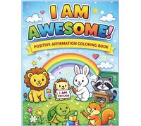 I Am Awesome: Positive Affirmation Coloring Book