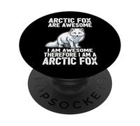 I Am Awesome Therefore I Am A Arctic Fox PopSockets Adhesive PopGrip