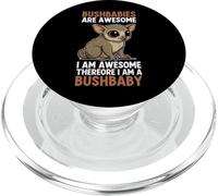 I Am Awesome Therefore I Am A Bushbaby PopSockets PopGrip for MagSafe
