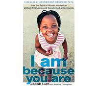 I Am Because You Are