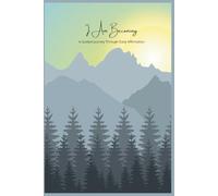 I Am Becoming: A Guided Journal Through Daily Affirmation
