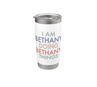 I am Bethany. Doing, Bethany Things. Fun Celebration Stainless Steel Insulated Tumbler