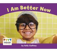 I Am Better Now