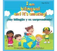 I am bilingual and it’s amazing! ¡Soy bilingüe y es sorprendente! Bilingual English-Spanish Book For Children: Libro Inglés-Español para niños (Bilingual Brainbox English-Spanish Books For Children)