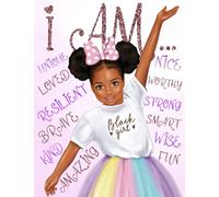 I Am: Black Girl Coloring Book With Positive Affirmations: Build Your Child's Confidence and Self-Esteem | African American Book for Kids (Black Girl Books With Positive Affirmations)