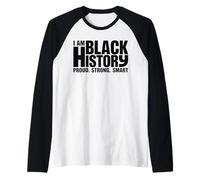 I Am Black History Proud Strong Smart Typography Raglan Baseball Tee