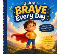 I Am Brave Every Day | A Confidence & Courage Book for Kids Ages 2-6 | Positive Affirmations, Social Emotional Learning & Fun Trace Activities: Learn and fun word Tracking activity in every Page