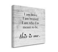 I Am Brave I Am Bruised This Is Me The Greatest Showman Canvas Print Wall Art Paint, Motivational Quotes Artworks for Living Room Bedroom Porch Home Wall Decor Hanging Poster Christian Gift 20x20 Inch