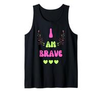 I AM Brave Present for Bravery Tank Top