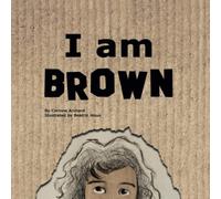 I am Brown