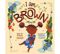 I Am Brown (Lantana Global Picture Books)