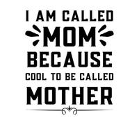 i am Called mom Because Cool to be Called Mother Mother Day Wall Decals 65.6x77.1cm Personalized Customization Black