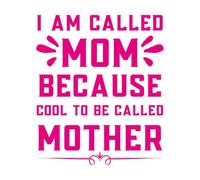 i am Called mom Because Cool to be Called Mother Mother Day Wall Decals 65.6x77.1cm Wall beautification Rosered