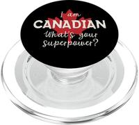 I am Canadian, What's Your Superpower? PopSockets PopGrip for MagSafe