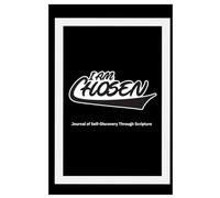 I Am Chosen: A Journal of Self-Discovery Through Scripture