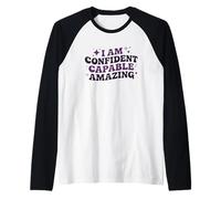 I Am Confident Capable Amazing Motivation Raglan Baseball Tee