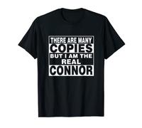 I Am Connor Fun Shirt Funny Gift Idea Personalized T-Shirt