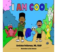 I AM COOL: A Kid's Book About How Being Different Can Be Cool!