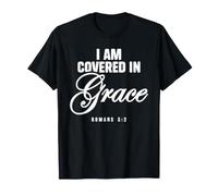 I Am Covered in Grace Christian Inspirational T-Shirt