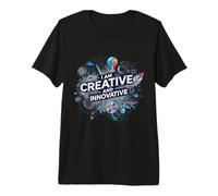 I am Creative and Innovative - Positive Affirmation Premium T-Shirt