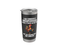 I Am Currently Unsupervised Rooster Stainless Steel Insulated Tumbler