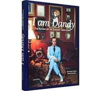 I am Dandy: The Return of the Elegant Gentleman