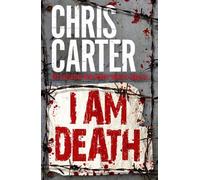 I Am Death (Robert Hunter 7) by Chris Carter (2015-07-30)