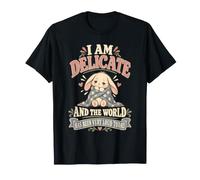 I Am Delicate and The World Has Been Very Loud Today Bunny T-Shirt