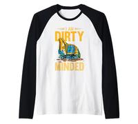 I Am Dirty Minded Excavator Construction Machinery Raglan Baseball Tee