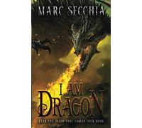 I am Dragon (Dragon Fires Rising)