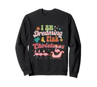 I Am Dreaming Of A Xmas With Pink Christmas Flamingo Pajamas Sweatshirt
