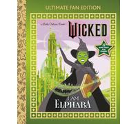 I Am Elphaba: Ultimate Fan Edition (Universal Pictures Wicked): 22 Bonus Pages! Stickers! (Little Golden Book)