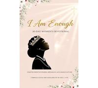 I AM ENOUGH: A 30-Day Devotional For Women