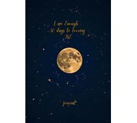 I am Enough : A 30-Day Self-Love and Affirmation: Guided Journal