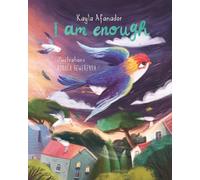 I Am Enough: A Bilingual Picture Book About Courage, Self-Love, and Believing in Yourself