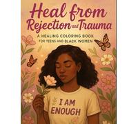 I am Enough: A Healing Coloring Book for Black Women: featuring Positive Affirmations, Calm, Serene and Peaceful Images promoting emotional restoration.