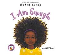 I Am Enough: A Story About Self-Love, Kindness, and Respect