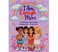 I AM ENOUGH AND MORE