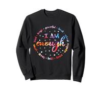I am enough - Ich bin gut so wie ich bin Saying & Stärke Sweatshirt